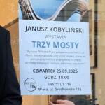 Wystawa 3 mosty - Janusz Kobyliński